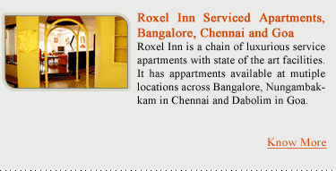 Roxel Inn Serviced Apartments, Bangalore, Chennai and Goa