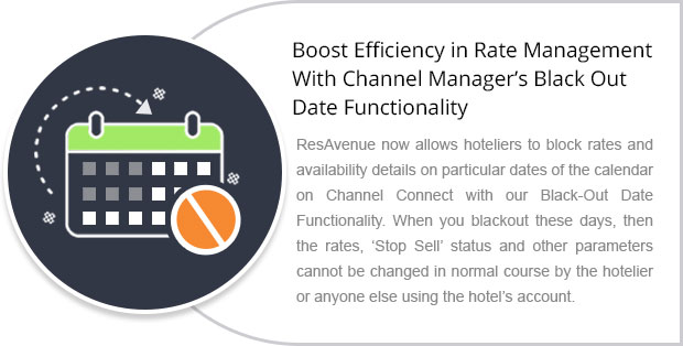 Boost Efficiency in Rate Management With Channel Manager's Black Out Date Functionality