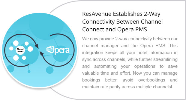 ResAvenue Establishes 2-Way Connectivity Between Channel Connect and Opera PMS