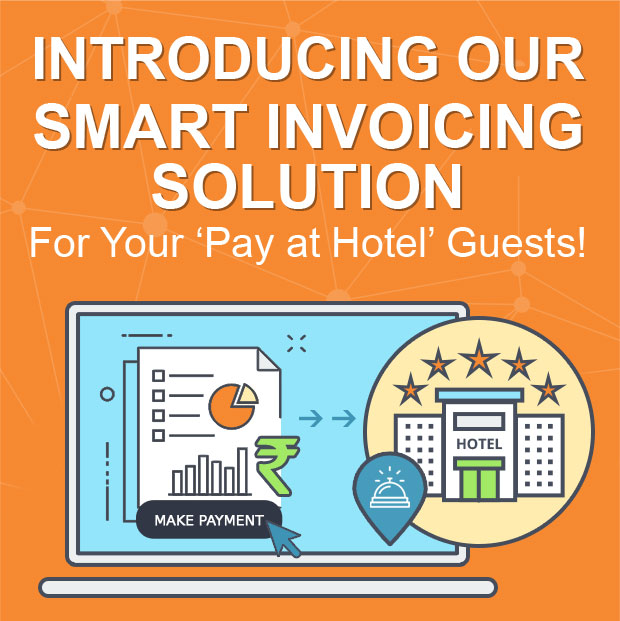 Introducing Our Smart Invoicing Solution For Your 'Pay at Hotel' Guests!