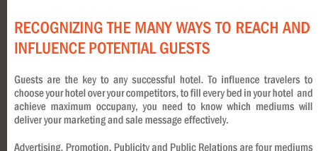 Recognizing the Many Ways to Reach and Influence Potential Guests