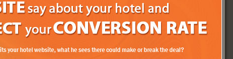 What does your website say about your hotel and how does it affect your conversion rate