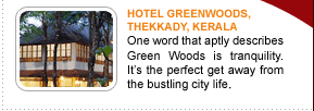 Hotel Greenwoods, Thekkady, Kerala