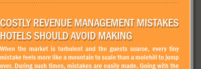 Costly Revenue Management Mistakes Hotels Should Avoid Making