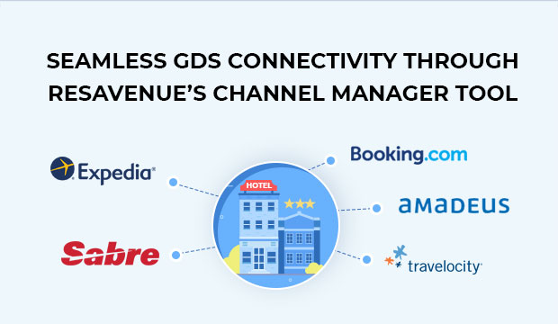 Seamless GDS Connectivity through ResAvenue's Channel Manager Tool