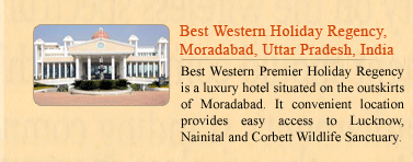 Best Western Holiday Regency, Moradabad, Uttar Pradesh, India