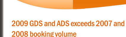 2009 GDS and ADS exceeds 2007 and 2008 booking volume