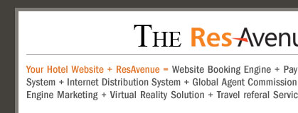 Your Hotel Website + ResAvenue = Website Booking Engine + Payment Gateway + Channel Connect + Global Distribution System + Internet Distribution System + Global Agent Commission Payment System + Voice Reservation Services + Search Engine Marketing + Virtual Reality Solution + Travel referal Services + ResAvenue PhonePay Solution = 100% Occupancy