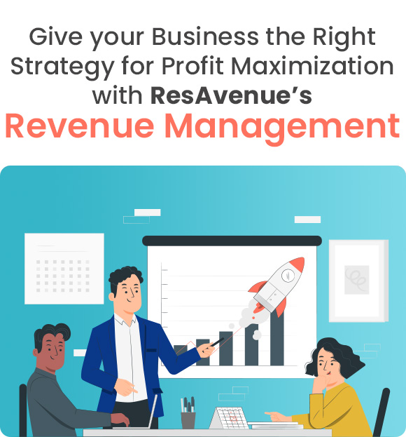 Give your Business the Right Strategy for Profit Maximization with ResAvenue's Revenue Management