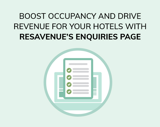 Boost occupancy and drive revenue for your hotels with ResAvenue's Enquiries Page