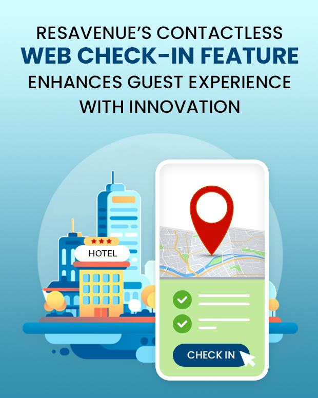 ResAvenue's Contactless Web Check-in Feature Enhances Guest Experience with Innovation