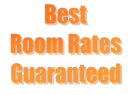 Best Room Rates Guaranteed Best Room Rates Guaranteed