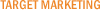 Target Marketing Target Marketing